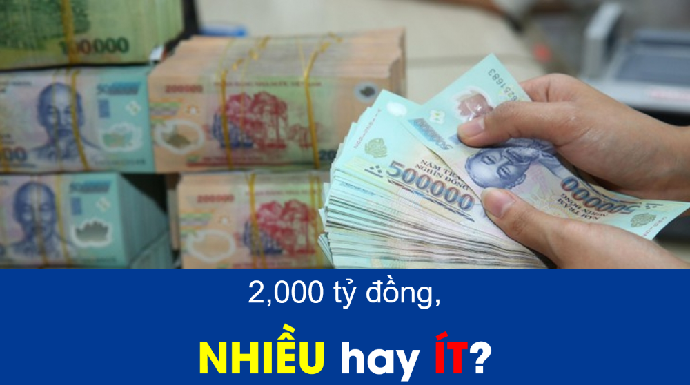 2000 ty dong nhieu hay it