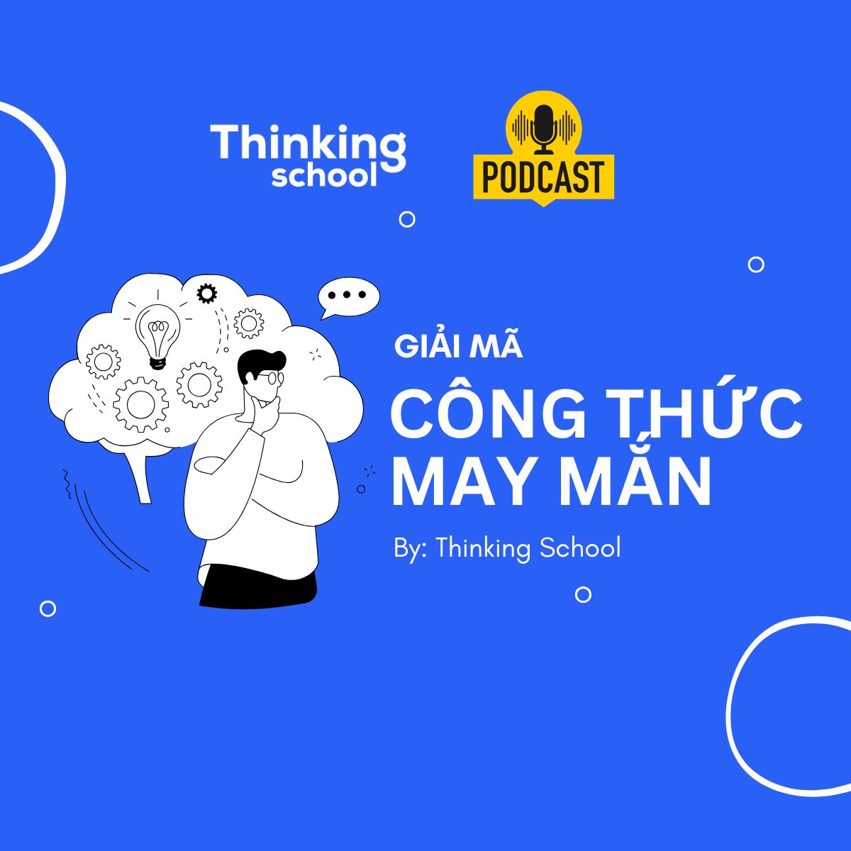 Giải Mã “Công Thức May Mắn”: Chuẩn Bị, Tư Duy Phản Biện & Vòng Lặp “Nghĩ – Hành Động – Kết Quả”