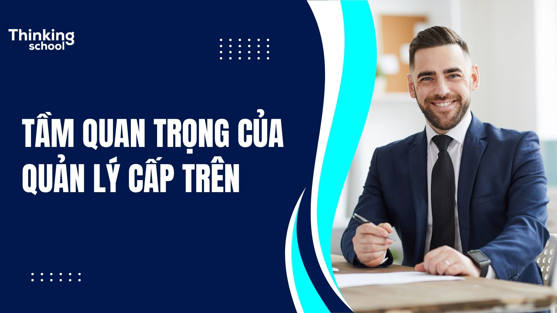 Tầm quan trọng của quản lý cấp trên